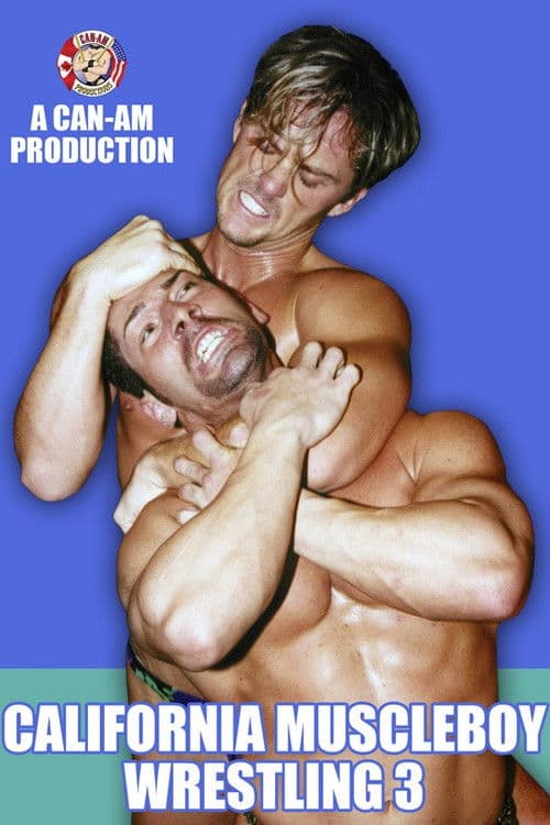 Poster for California Muscleboy Wrestling 3
