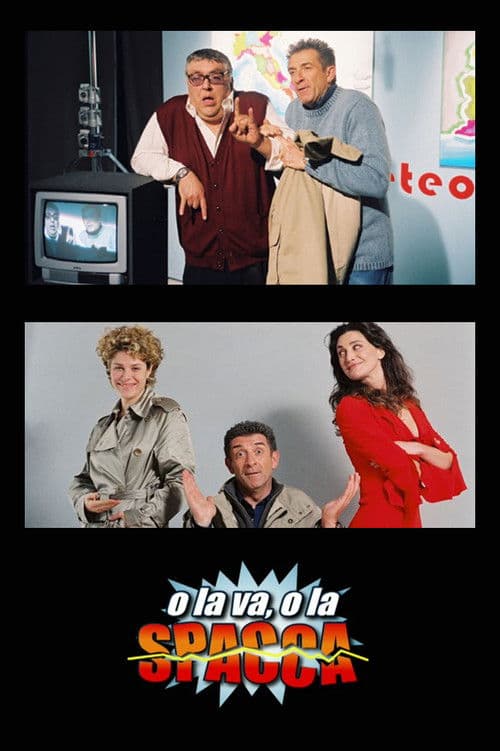 Poster for O la va, o la spacca