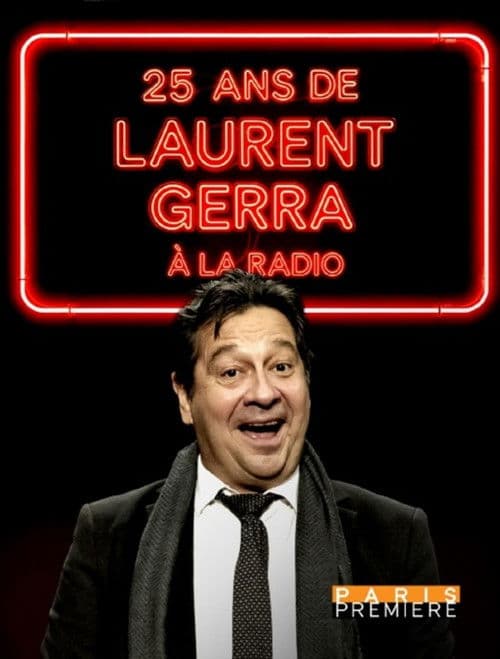 Poster for 25 ans de Laurent Gerra à la radio