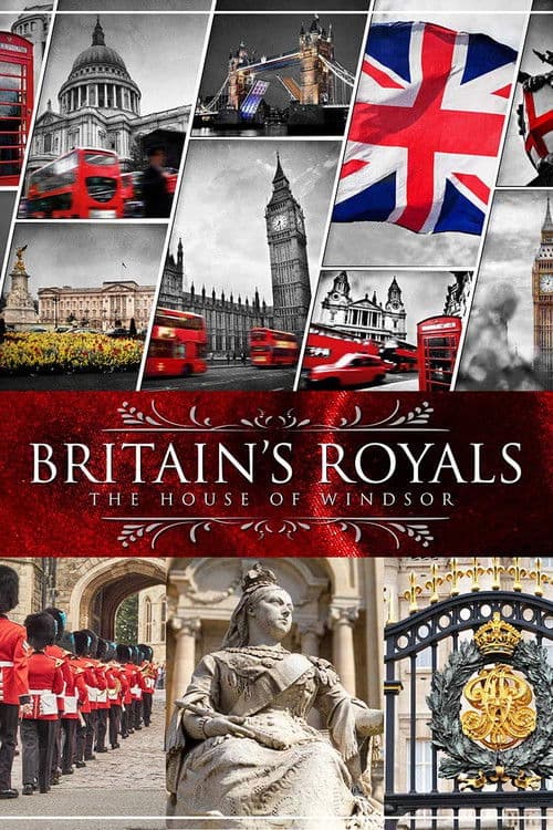 Poster for Britain's Royals: The House of Windsor