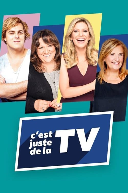 Poster for C'est juste de la TV