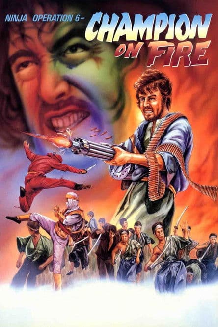 Poster for Ninja Operation 6: Champion on Fire