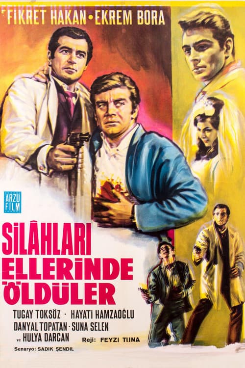 Poster for Silahları Ellerinde Öldüler
