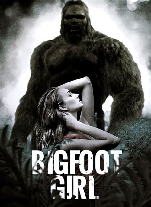 Poster for Bigfoot Girl
