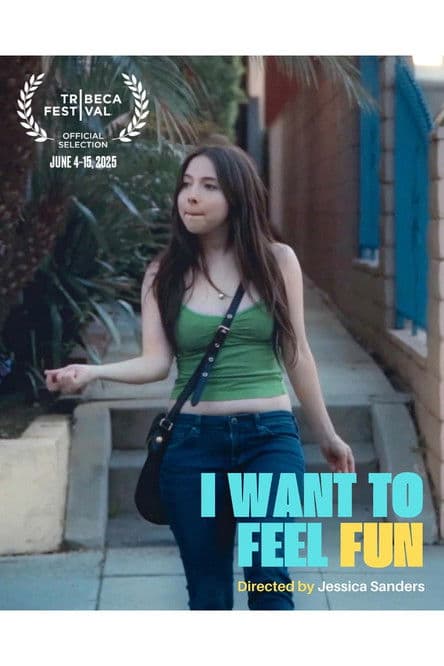 Poster for I Want to Feel Fun