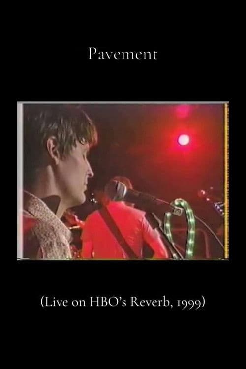 Poster for Pavement: Live on Reverb