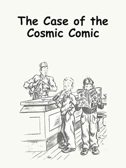 Similar title The Case of the Cosmic Comic