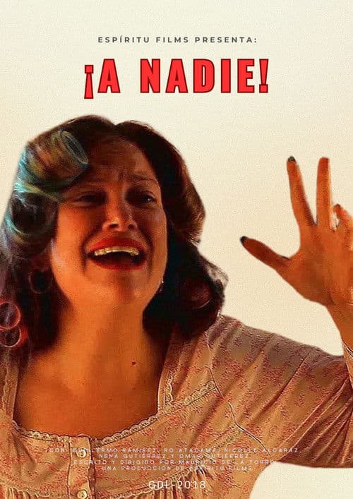 Poster for ¡A nadie!