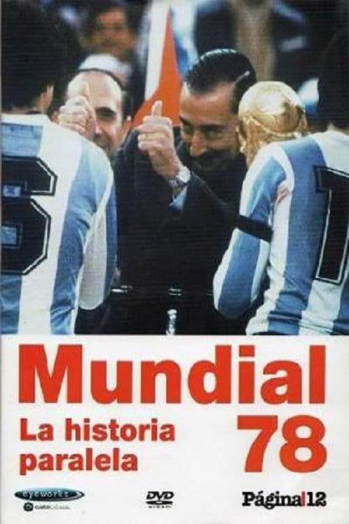 Poster for Mundial 78. La historia paralela