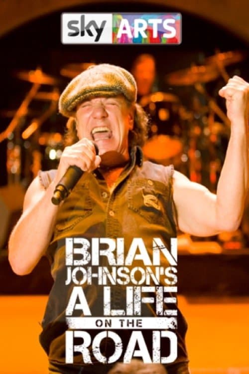 Poster for Brian Johnson's A Life on the Road