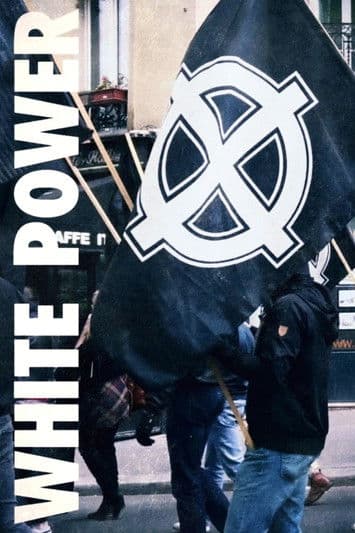 Poster for White Power: Inside Europe's Far-Right Movement