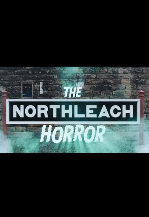 Poster for The Northleach Horror