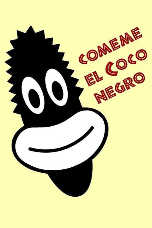 Poster for Cómeme el coco, negro