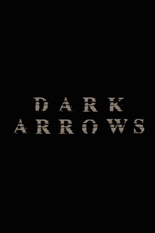Poster for Dark Arrows