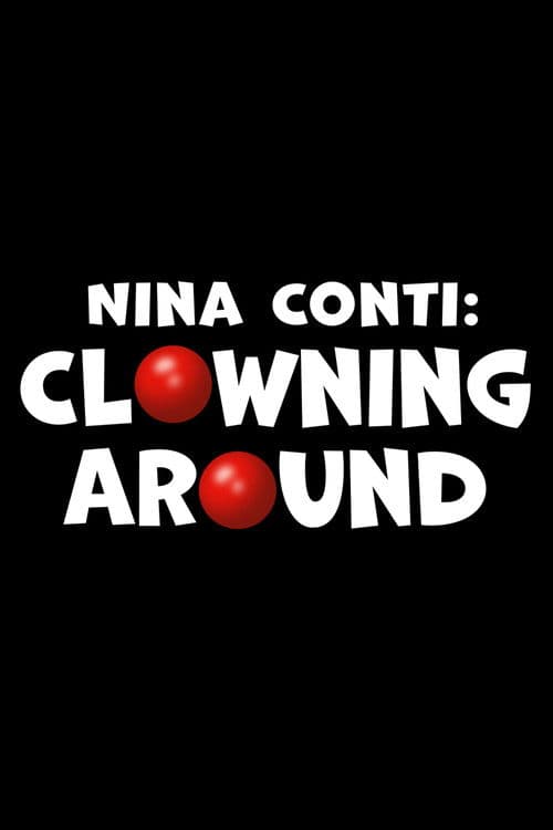 Poster for Nina Conti: Clowning Around