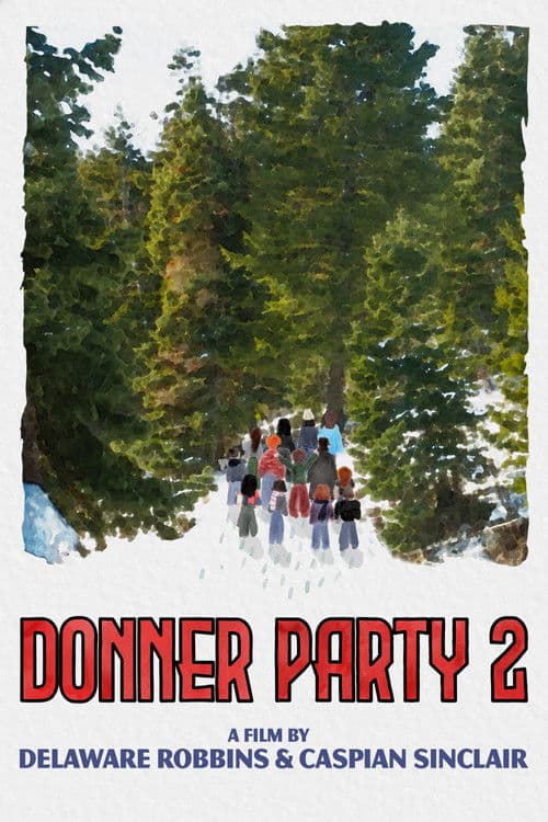 Similar title Donner Party 2