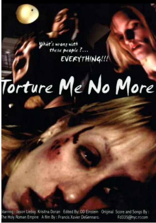 Poster for Torture Me No More
