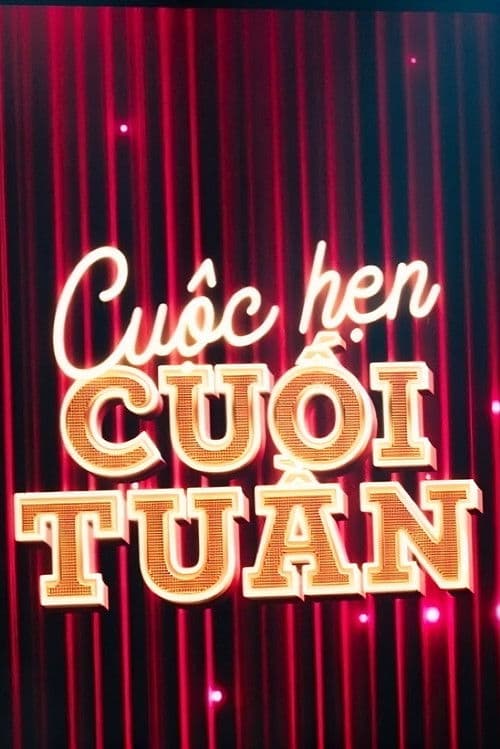 Poster for Cuộc Hẹn Cuối Tuần