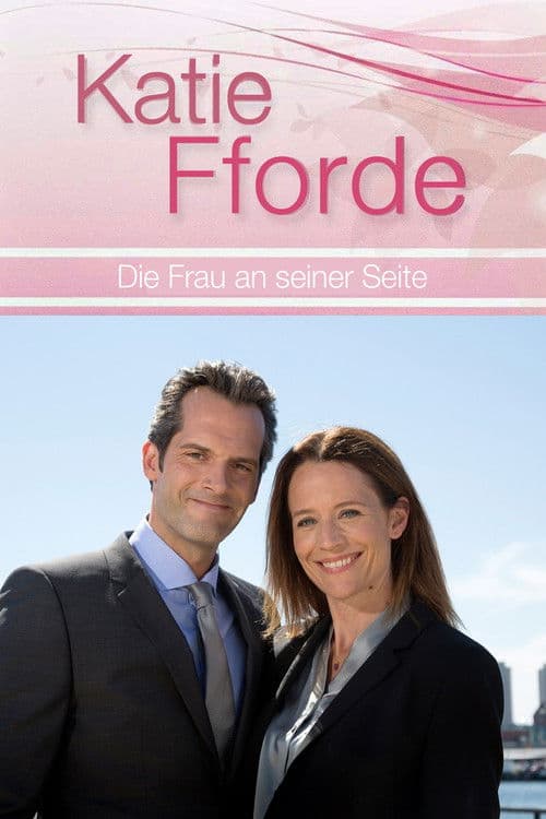 Poster for Katie Fforde: Die Frau an seiner Seite