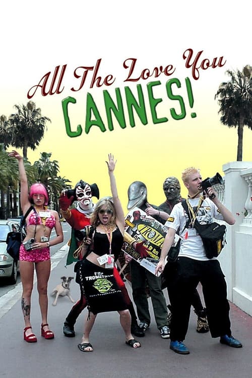 Poster for All the Love You Cannes!