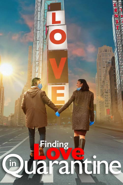 Poster for Finding Love in Quarantine: The Movie