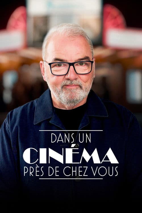 Poster for Dans un cinéma près de chez vous