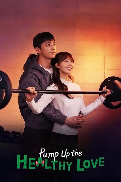 Poster for Pump Up the Healthy Love