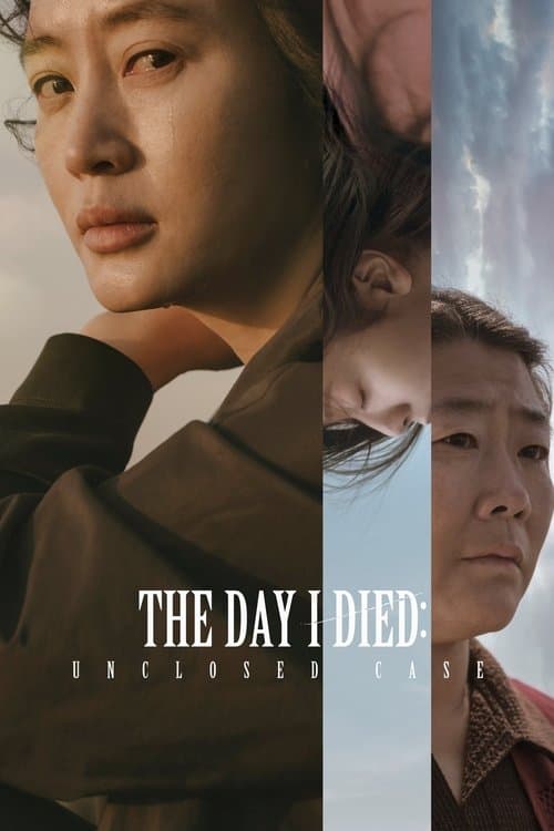 Poster for The Day I Died: Unclosed Case
