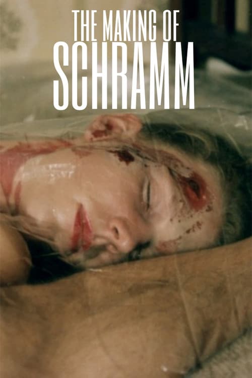 Poster for The Making of 'Schramm'
