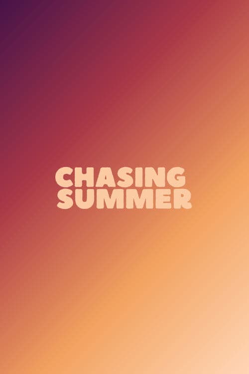Poster for Chasing Summer