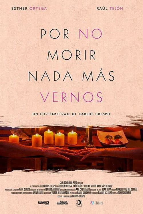 Poster for Por No Morir Nada Mas Vernos