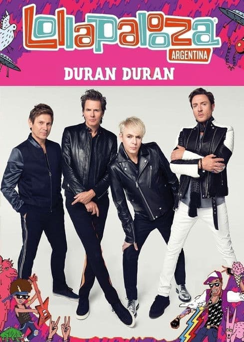 Poster for Duran Duran: Lollapalooza Argentina 2017