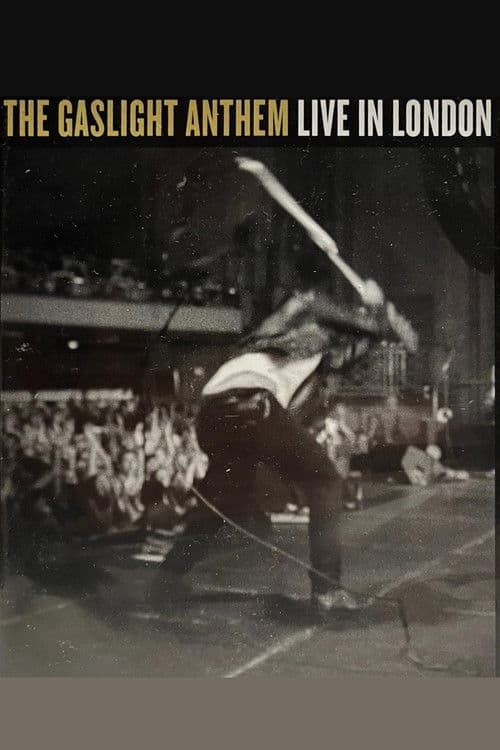 Poster for The Gaslight Anthem: Live in London