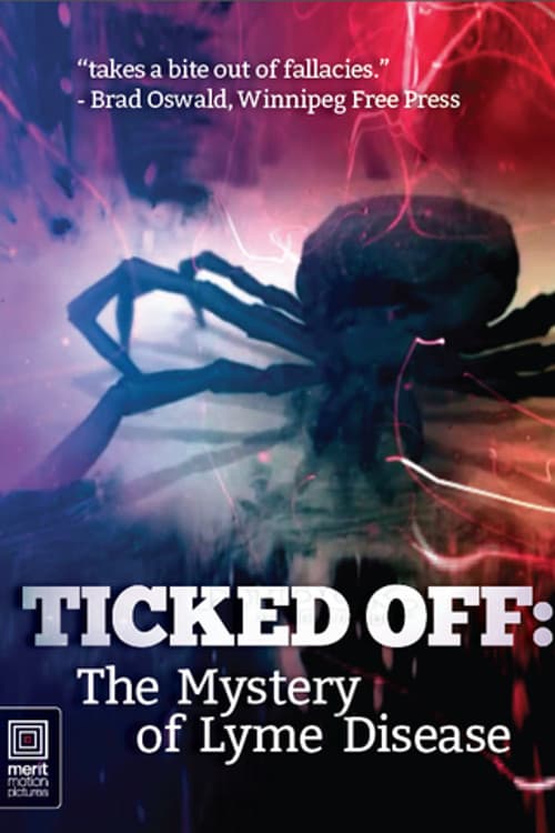 Poster for Ticked Off: The Mystery of Lyme Disease