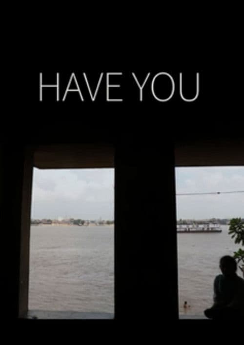 Poster for Have You