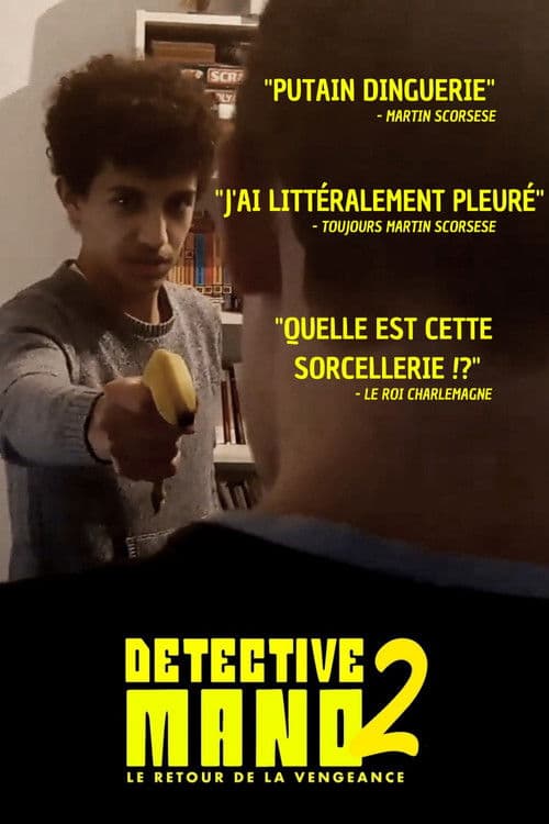 Similar title DÉTECTIVE MANO 2 - LE RETOUR DE LA VENGEANCE
