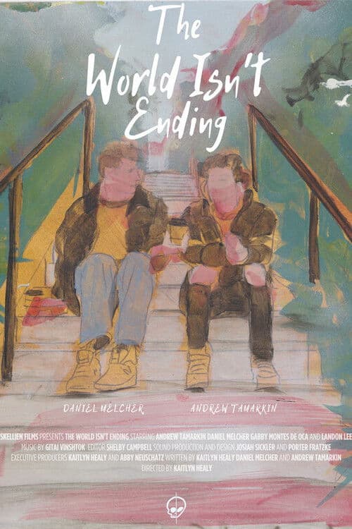Poster for The World Isn't Ending