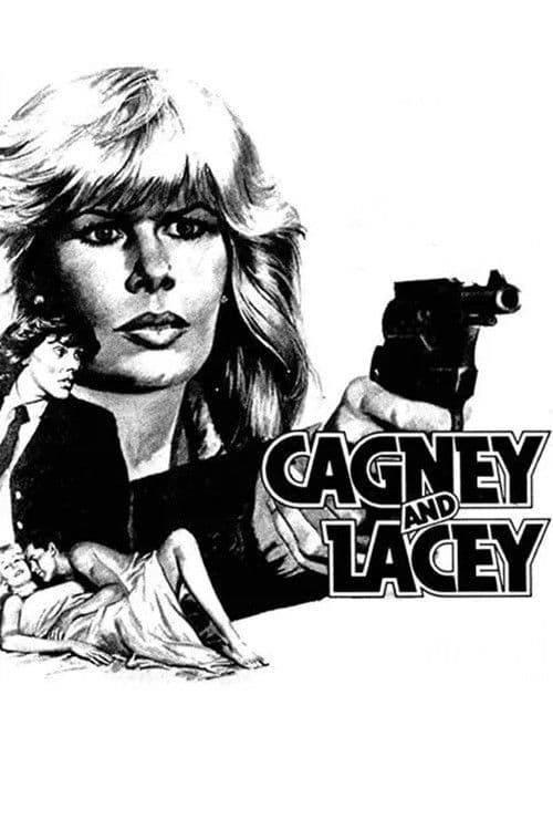 Poster for Cagney and Lacey: The Pilot