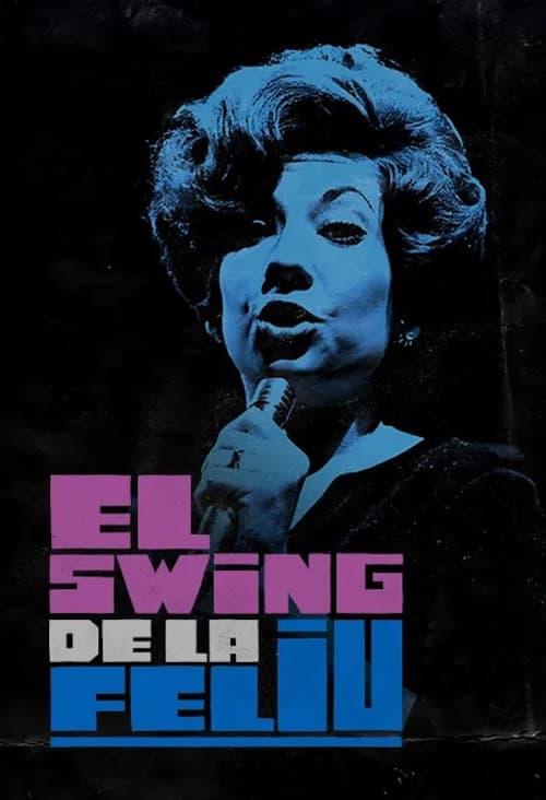 Poster for El swing de la Feliu
