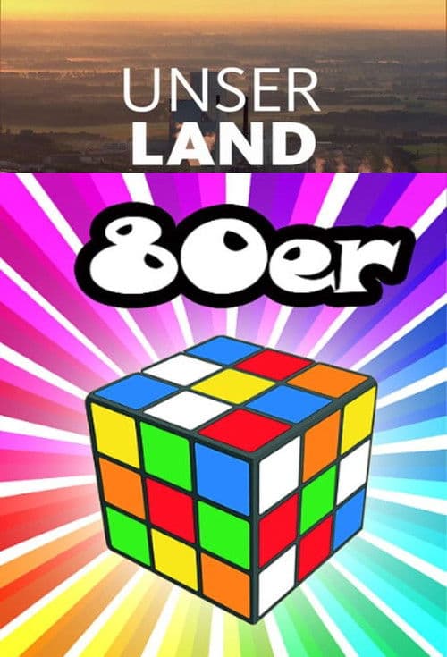 Poster for Unser Land in den 80ern