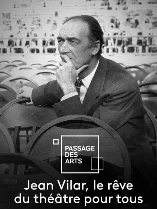 Poster for Jean Vilar, le rêve du théâtre pour tous