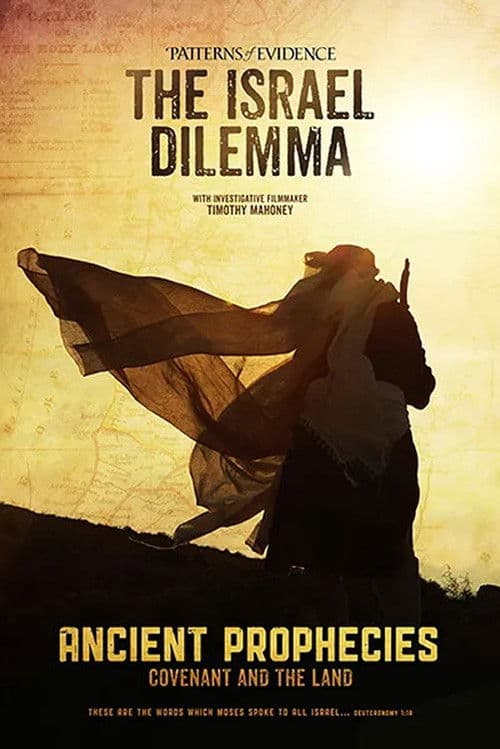 Poster for Patterns of Evidence: The Israel Dilemma – Ancient Prophecies