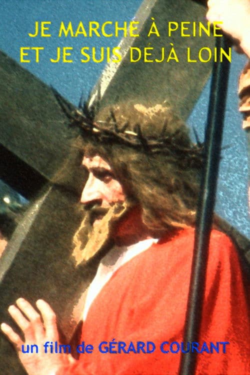Poster for Je marche à peine et je suis déjà loin