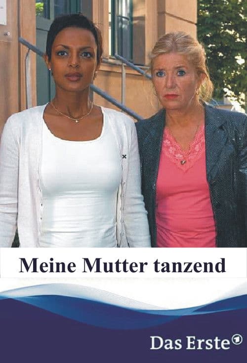Poster for Meine Mutter tanzend
