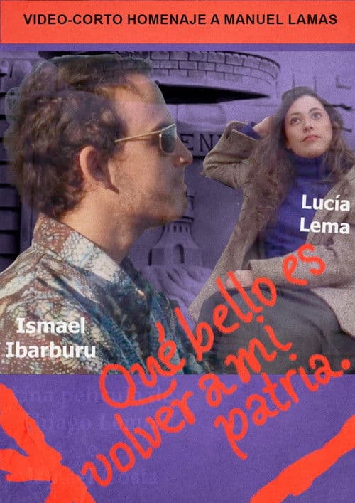 Poster for Qué bello es volver a mi patria —Homenaje a Manuel Lamas