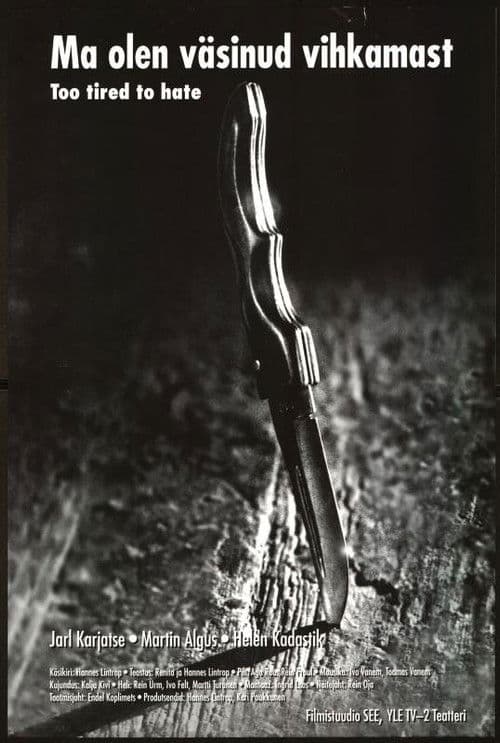 Poster for Too Tired to Hate