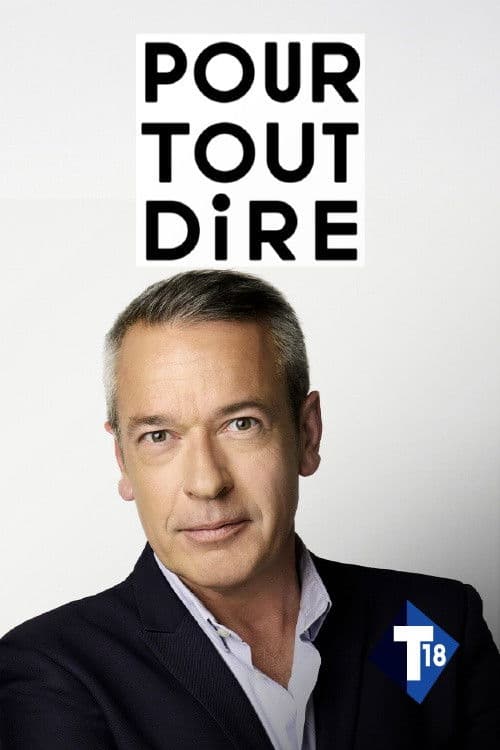 Poster for Pour tout dire