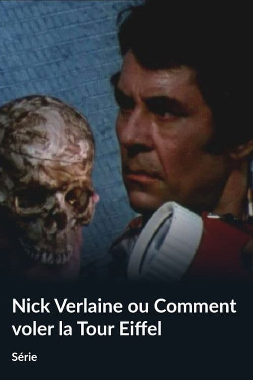 Poster for Nick Verlaine ou Comment voler la tour Eiffel