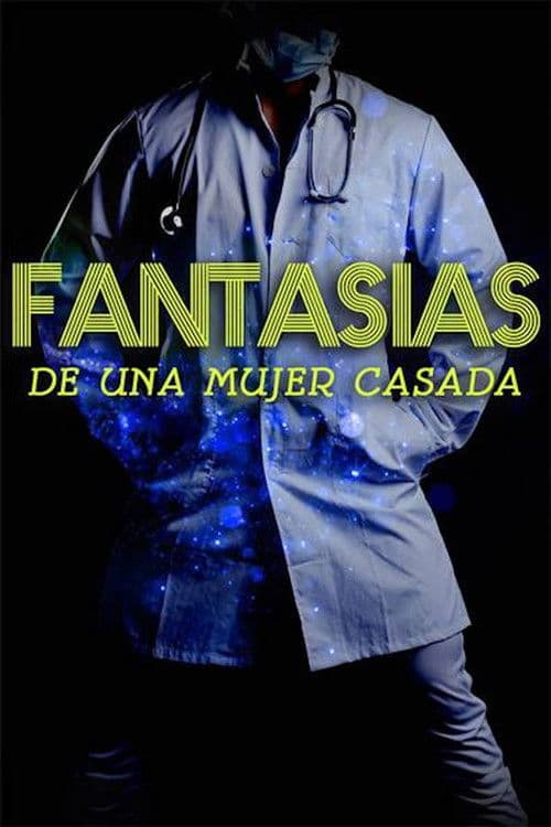 Poster for Fantasías de una mujer casada