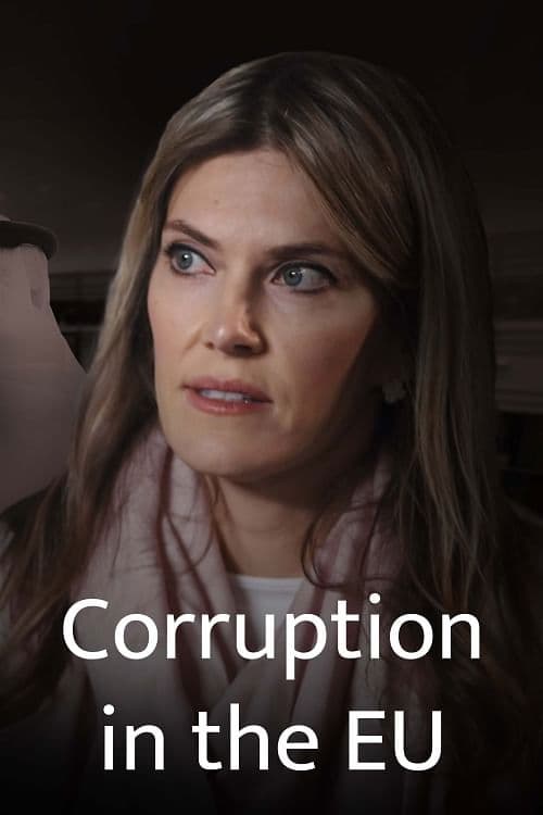 Poster for Gekaufte Politik? Europa in der Korruptionskrise